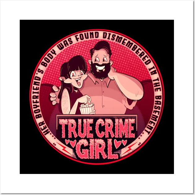 True Crime Girl Wall Art by LVBart